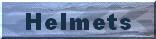 Helmets